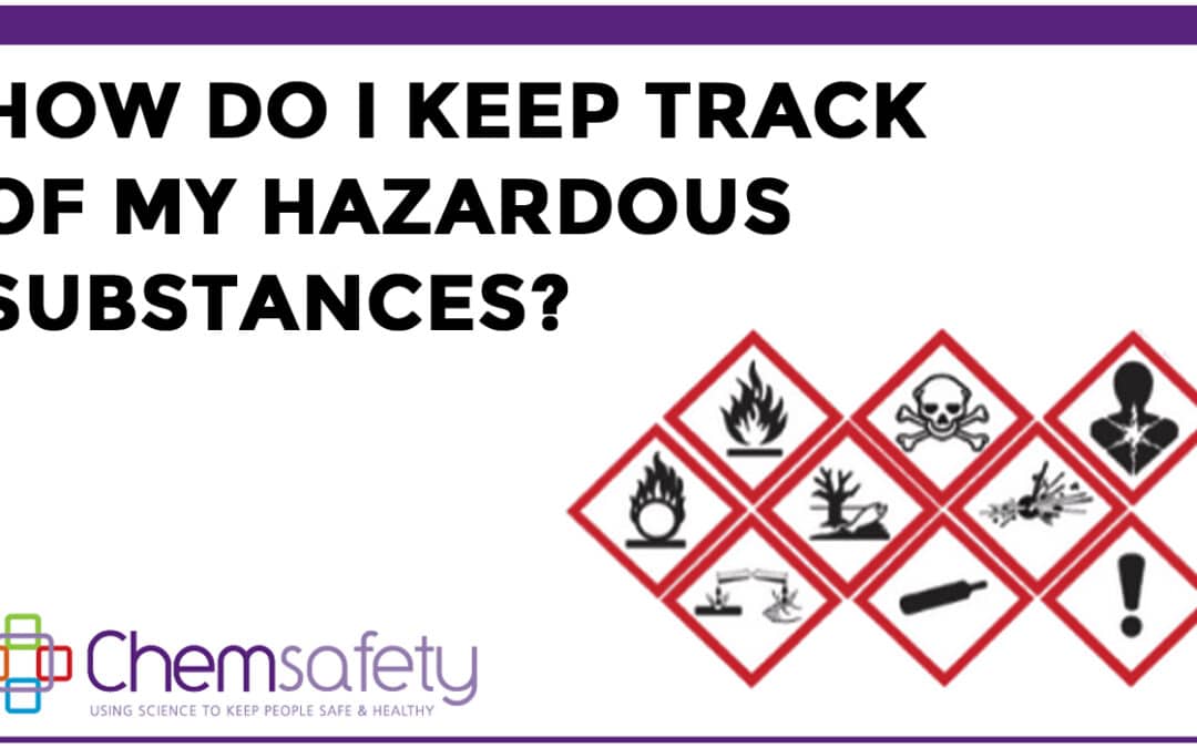 Keeping Track of your Hazardous Substances