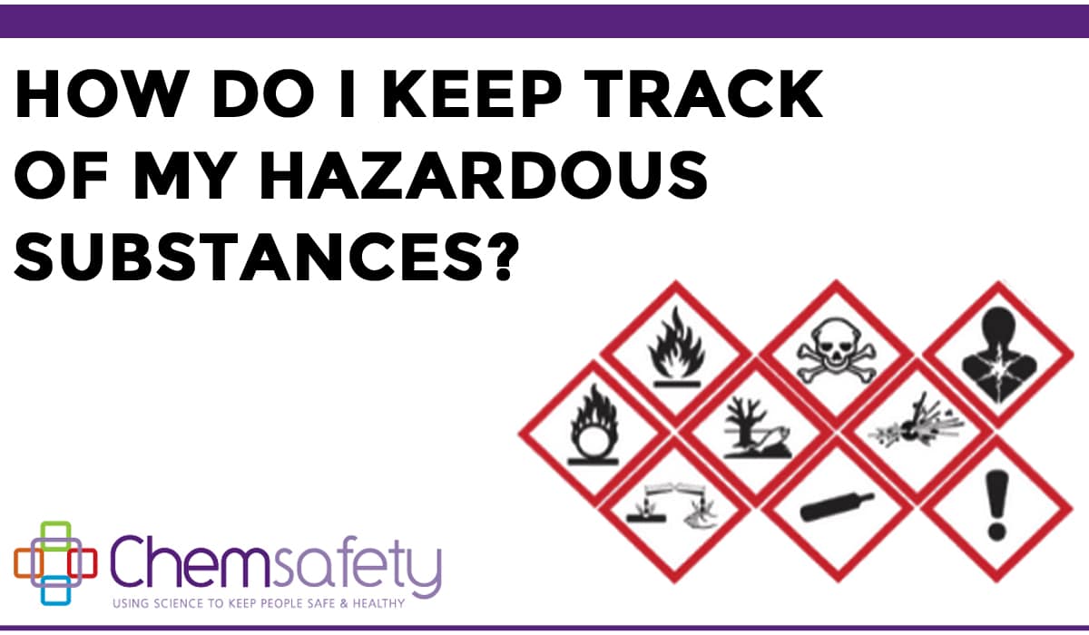 How Do I Keep Track Of My Hazardous Substances Webinar 1