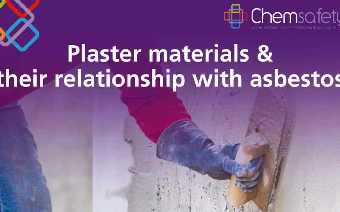 Plaster Materials & Their Relationship with Asbestos