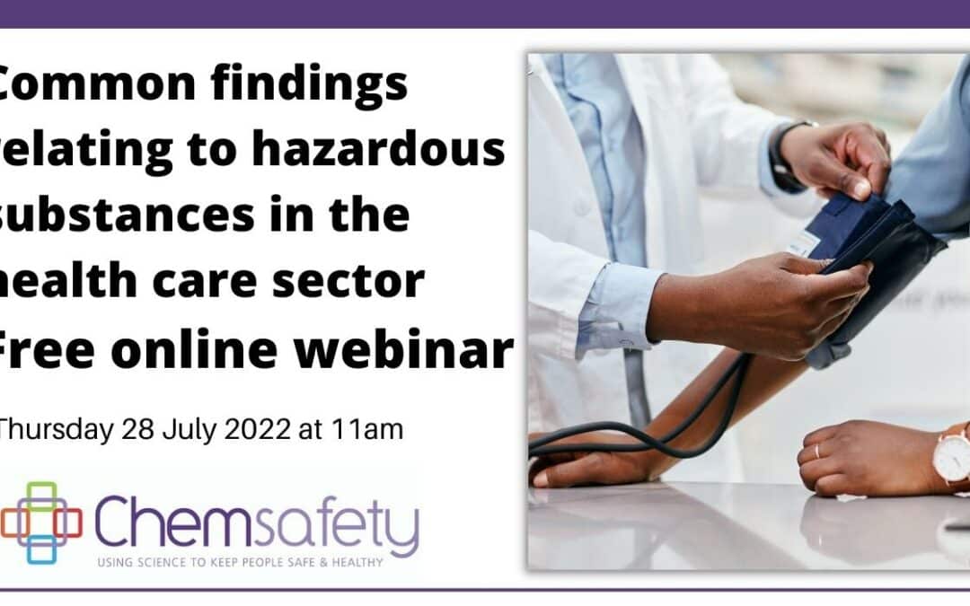Common findings relating to hazardous substances in the health care sector webinar