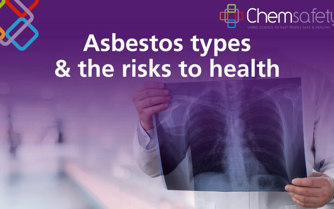 Asbestos Types & the Risks to Health