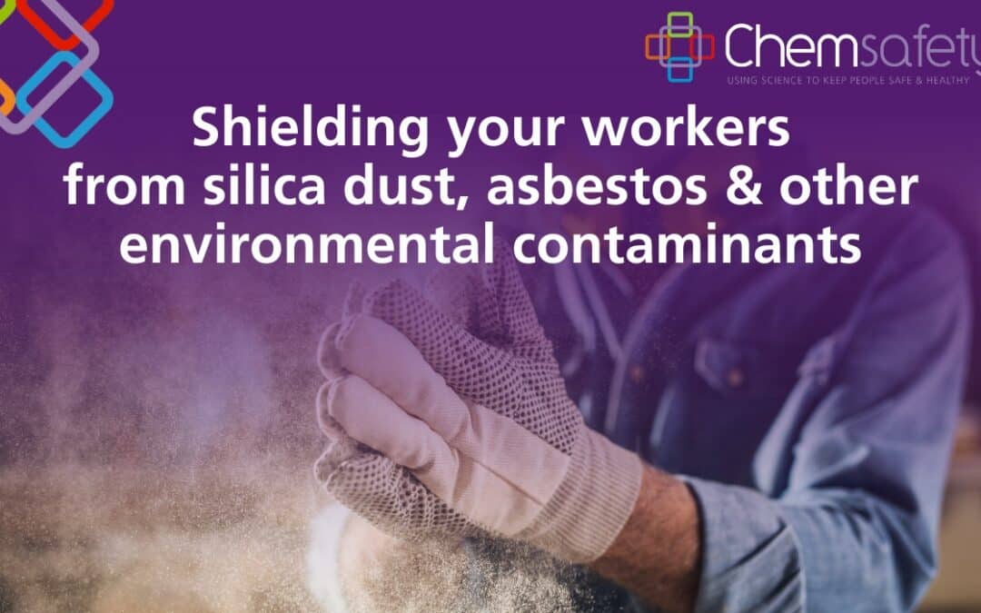 Shielding your workers from silica dust, asbestos & other environmental contaminants