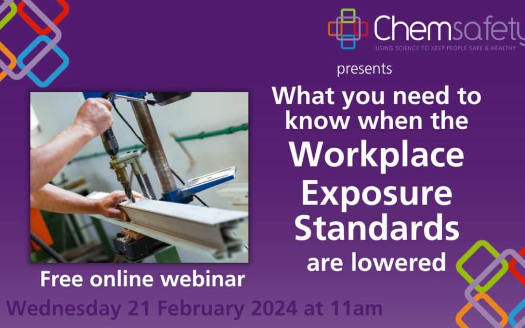 What you need to know when the Workplace Exposure Standards are lowered